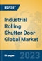 Industrial Rolling Shutter Door Global Market Insights 2023, Analysis and Forecast to 2028, by Manufacturers, Regions, Technology, Application, Product Type - Product Thumbnail Image