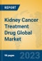 Kidney Cancer Treatment Drug Global Market Insights 2023, Analysis and Forecast to 2028, by Manufacturers, Regions, Technology, Application, Product Type - Product Image