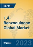 1,4-Benzoquinone Global Market Insights 2023, Analysis and Forecast to 2028, by Manufacturers, Regions, Technology, Application, Product Type- Product Image
