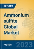Ammonium sulfite Global Market Insights 2023, Analysis and Forecast to 2028, by Manufacturers, Regions, Technology, Product Type- Product Image