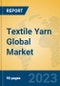 Textile Yarn Global Market Insights 2023, Analysis and Forecast to 2028, by Manufacturers, Regions, Technology, Application, Product Type - Product Image