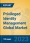 Privileged Identity Management Global Market Insights 2023, Analysis and Forecast to 2028, by Manufacturers, Regions, Technology, Product Type - Product Thumbnail Image