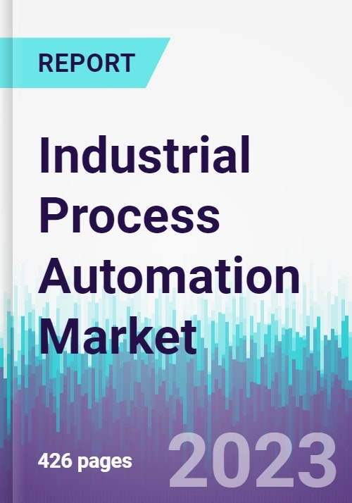 Industrial Process Automation Market By Component By Industry Vertical Global Opportunity 