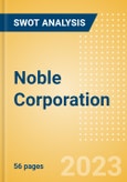 Noble Corporation (NE) - Financial and Strategic SWOT Analysis Review- Product Image