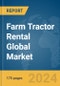 Farm Tractor Rental Global Market Report 2024 - Product Image
