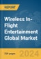 Wireless In-Flight Entertainment Global Market Report 2024 - Product Thumbnail Image