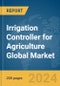Irrigation Controller for Agriculture Global Market Report 2024 - Product Thumbnail Image