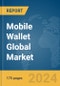 Mobile Wallet Global Market Report 2024 - Product Thumbnail Image