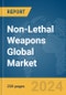 Non-Lethal Weapons Global Market Report 2024 - Product Image