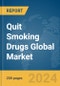 Quit Smoking Drugs Global Market Report 2024 - Product Image