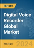 Digital Voice Recorder Global Market Report 2024- Product Image