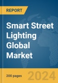 Smart Street Lighting Global Market Report 2024- Product Image