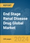 End Stage Renal Disease (ESRD) Drug Global Market Report 2024 - Product Image