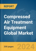 Compressed Air Treatment Equipment Global Market Report 2024- Product Image