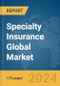 Specialty Insurance Global Market Report 2024 - Product Image