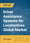 Driver Assistance Systems for Locomotives Global Market Report 2024 - Product Thumbnail Image