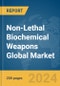Non-Lethal Biochemical Weapons Global Market Report 2024 - Product Image