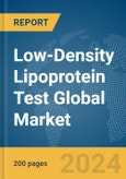 Low-Density Lipoprotein Test Global Market Report 2024- Product Image