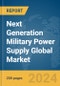 Next Generation Military Power Supply Global Market Report 2024 - Product Thumbnail Image