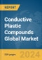 Conductive Plastic Compounds Global Market Report 2024 - Product Thumbnail Image