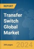 Transfer Switch Global Market Report 2024- Product Image