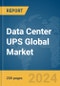 Data Center UPS Global Market Report 2024 - Product Image