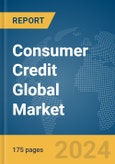 Consumer Credit Global Market Report 2024- Product Image