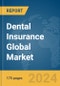 Dental Insurance Global Market Report 2024 - Product Thumbnail Image