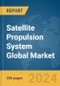 Satellite Propulsion System Global Market Report 2024 - Product Image
