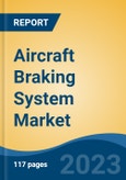 Aircraft Braking System Market - Global Industry Size, Share, Trends, Opportunity, and Forecast, 2018-2028F Segmented By Aircraft Type (Fixed wing, Rotary Wing), By Actuation (Power Brake, Boosted Brake, Independent Brake), By End User, By Distribution, By Region, Competition- Product Image