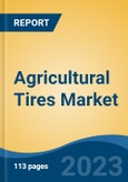 Agricultural Tires Market - Global Industry Size, Share, Trends, Opportunity, and Forecast, 2018-2028F Segmented By Application Type (Tractors, Combine Harvester, Sprayers, Trailers, Loaders, Others), By Sales Channel (OEM, Aftermarket), By Tire Type, and By Region- Product Image