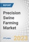 Precision Swine Farming Market by Application (Feeding Management, Swine Identification, and Tracking), Offering (Hardware, Software, and Services), Farm Size (Small Farms, Mid-sized Farms, and Large Farms) and Region - Global Forecast to 2028 - Product Image
