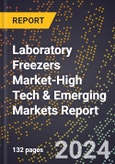 2024 Global Forecast for Laboratory Freezers Market (2025-2030 Outlook)-High Tech & Emerging Markets Report- Product Image