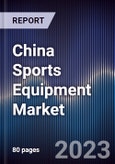 China Sports Equipment Market Outlook To 2027F- Product Image