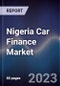 Nigeria Car Finance Market Outlook to 2027F - Product Thumbnail Image