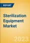 Sterilization Equipment Market Size by Segments, Share, Regulatory, Reimbursement, Installed Base and Forecast to 2033 - Product Thumbnail Image
