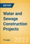 Water and Sewage Construction Projects Overview and Analytics by Stages, Key Countries and Players, 2023 Update - Product Thumbnail Image