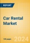 Car Rental Market Size, Share, Trends, Analysis, and Forecasts by Customer Type, Rental Location, Rental Sales by Channel, Fleet Size, Rental Occasion, and Days, Average Revenue Per Day and Rental Length, Utilization Rate and By Region and Segment, 2019-2027 - Product Image