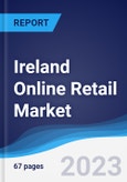 Ireland Online Retail Market Summary, Competitive Analysis and Forecast to 2026- Product Image