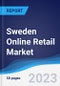 Sweden Online Retail Market Summary, Competitive Analysis and Forecast to 2026 - Product Thumbnail Image