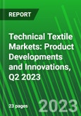 Technical Textile Markets: Product Developments and Innovations, Q2 2023- Product Image