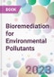 Bioremediation for Environmental Pollutants - Product Image