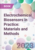 Electrochemical Biosensors in Practice: Materials and Methods- Product Image