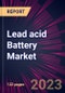 Lead acid Battery Market for ESS in US 2023-2027 - Product Thumbnail Image