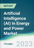 Artificial Intelligence (AI) in Energy and Power Market - Forecasts from 2023 to 2028- Product Image
