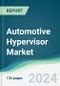 Automotive Hypervisor Market - Forecasts from 2024 to 2029 - Product Thumbnail Image