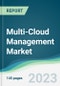 Multi-Cloud Management Market - Forecasts from 2023 to 2028 - Product Thumbnail Image