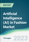 Artificial Intelligence (AI) in Fashion Market - Forecasts from 2023 to 2028 - Product Thumbnail Image