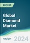 Global Diamond Market - Forecasts from 2023 to 2028 - Product Image