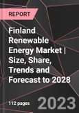 Finland Renewable Energy Market | Size, Share, Trends and Forecast to 2028- Product Image
